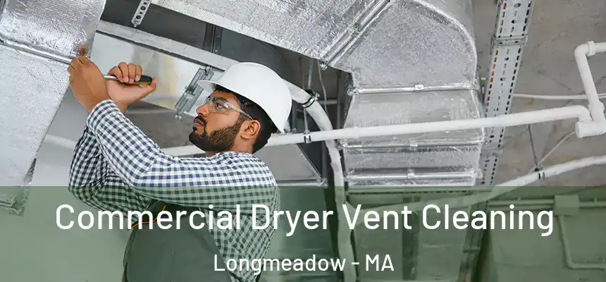  Commercial Dryer Vent Cleaning Longmeadow - MA